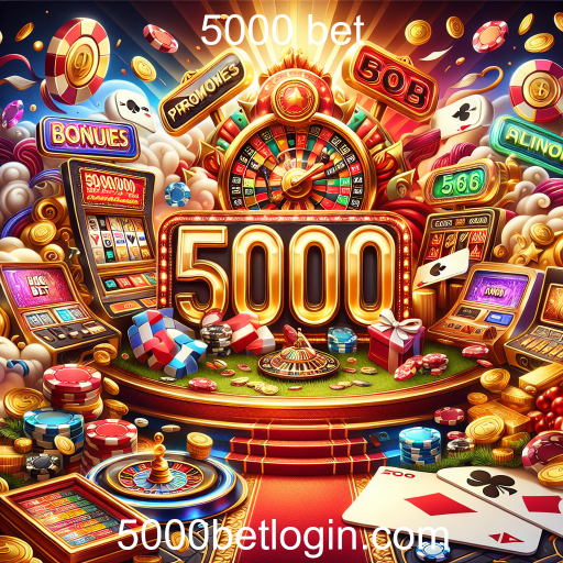 Explorando as Melhores Ofertas e Bônus na 5000 Bet